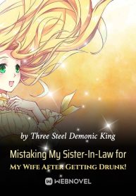 Mistaking My Sister-In-Law for My Wife After Getting Drunk!