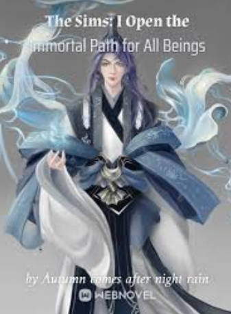 The Sims: I Open the Immortal Path for All Beings
