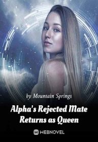 Alpha s Rejected Mate Returns as Queen