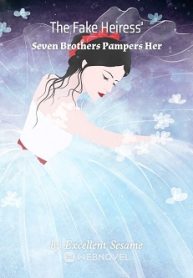 The Fake Heiress  Seven Brothers Pampers Her