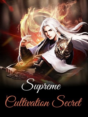 Supreme Cultivation Secret